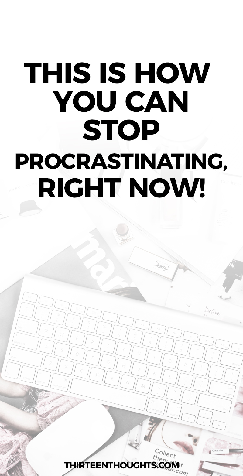 How to Stop Procrastinating Right Now